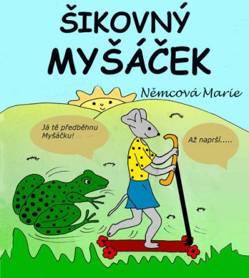 Šikovný myšáček