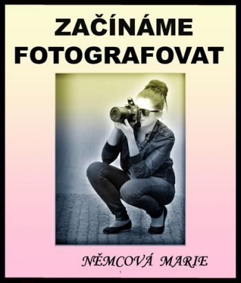 Začínáme fotografovat