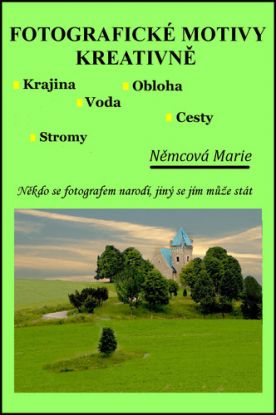 Fotografické motivy kreativně Krajina Obloha Voda Cesty Stromy