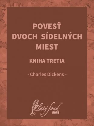 Povesť dvoch sídelných miest. Kniha tretia