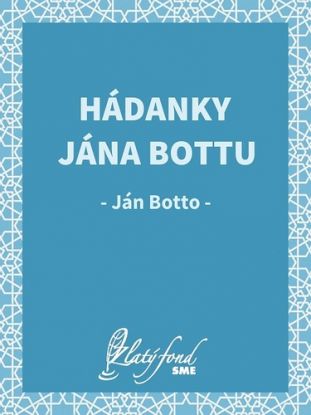Hádanky Jána Bottu