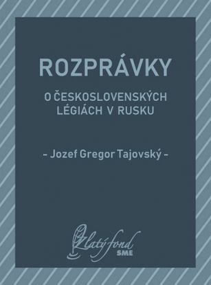 Rozprávky o československých légiách v Rusku