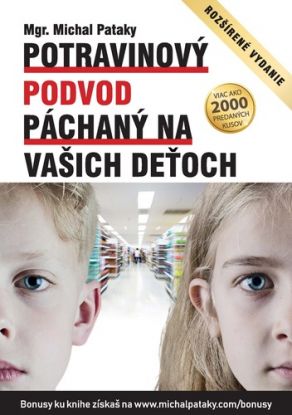 Potravinový podvod páchaný na vašich deťoch