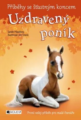 Příběhy se šťastným koncem: Uzdravený poník