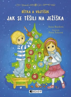 Bětka a Vojtíšek: Jak se těšili na Ježíška
