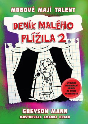 Deník malého plížila: Mobové mají talent