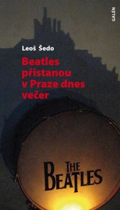 Beatles přistanou v Praze dnes večer