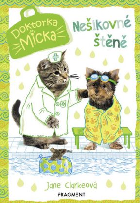 Doktorka Micka: Nešikovné štěně