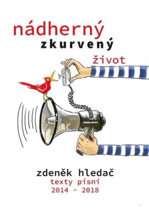 Nádherný zkurvený život