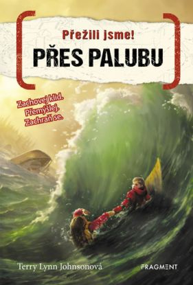 Přežili jsme! Přes palubu