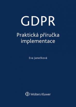 GDPR - Praktická příručka implementace