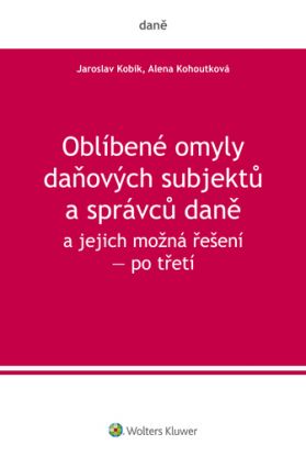 Oblíbené omyly daňových subjektů a správců daně a jejich možná řešení – po třetí