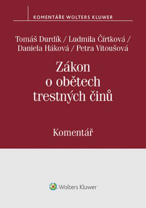 Zákon o obětech trestných činů (č. 45/2013 Sb.). Komentář