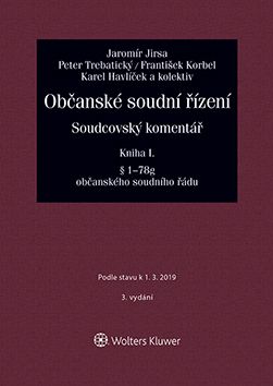 Občanské soudní řízení. Soudcovský komentář. Kniha I (§ 1 až 78g o. s. ř.) - 3. vydání