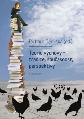 Teorie výchovy – tradice, současnost, perspektivy