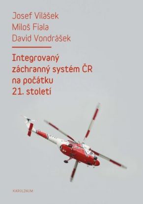Integrovaný záchranný systém ČR na počátku 21. století