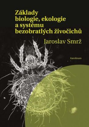 Základy biologie, ekologie a systému bezobratlých živočichů