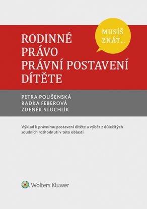 Musíš znát... Rodinné právo. Právní postavení dítěte