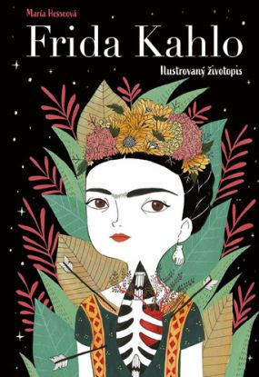 Frida Kahlo: Ilustrovaný životopis