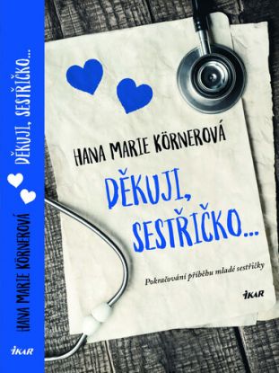 Děkuji, sestřičko...