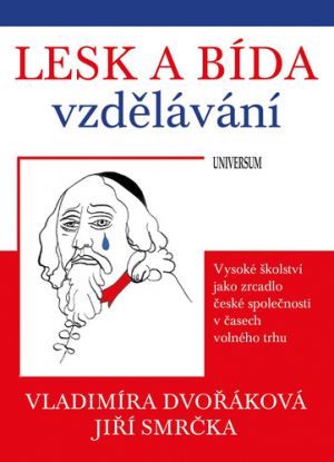 Lesk a bída vzdělávání
