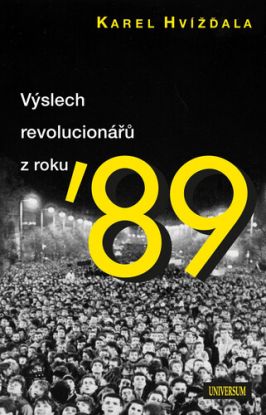 Výslech revolucionářů z roku ´89