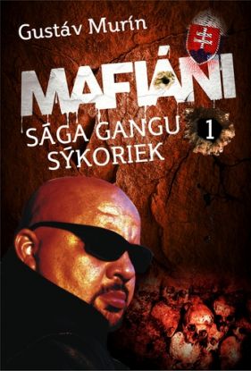 Mafiáni - Sága gangu Sýkoriek I.