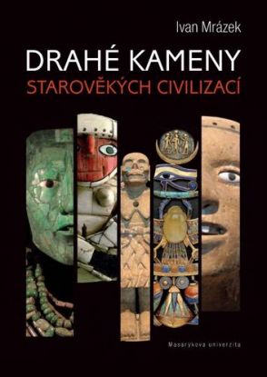 Drahé kameny starověkých civilizací