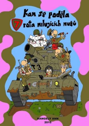 Kam se poděla sedmá rota milujících mužů