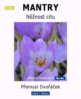 MANTRY Něžnost citu