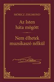 Isten háta mögött -  Nem élhetek muzsikaszó nélkül