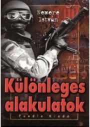 Különleges alakulatok