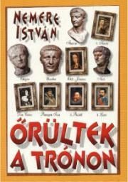 Orültek a trónon