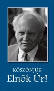 Köszönjük, Elnök Úr!