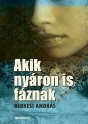 Akik nyáron is fáznak
