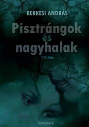 Pisztrángok és nagyhalak