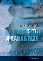 Szól a kakas már