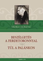 Beszélgetés a ferdetoronnyal - Túl a palánkon