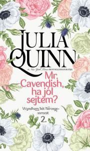 Mr. Cavendish, ha jól sejtem?