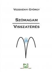 Szómagam - Visszatérés