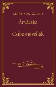 Árvácska; Csibe-novellák