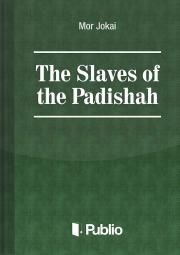 The Slaves of the Padishah