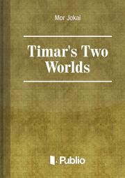 Timar's Two Worlds