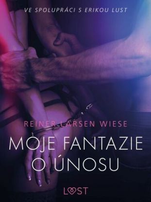Moje fantazie o únosu – Erotická povídka
