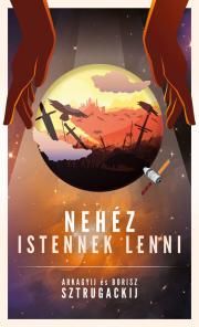 Nehéz Istennek lenni