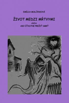 Život medzi mŕtvymi