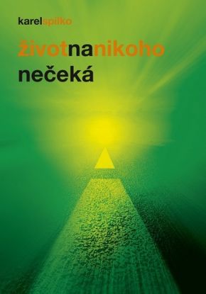 Život na nikoho nečeká