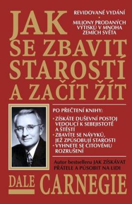 Jak se zbavit starostí a začít žít