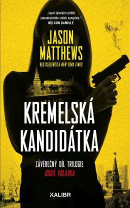 Kremelská kandidátka (Rudá volavka 3)