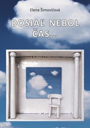 Dosiaľ nebol čas...